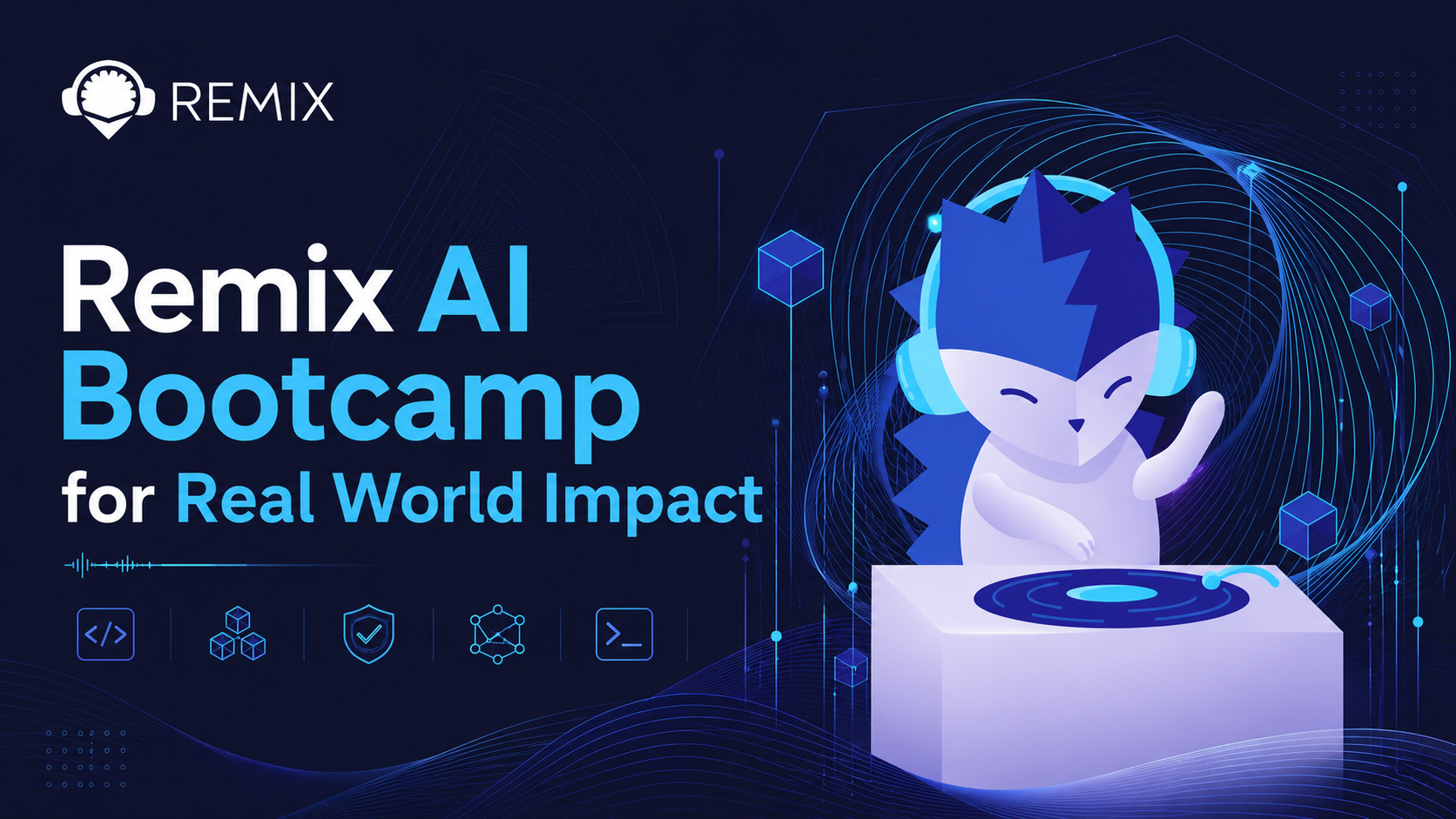 Remix AI Bootcamp for Real World Impact